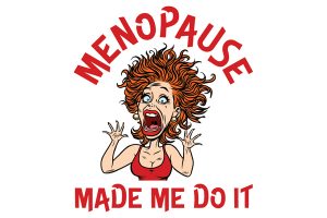 Menopause Made Me Do It @ OSPA Theatre | Onewhero | Waikato | New Zealand